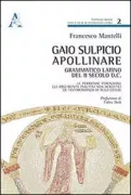Copertina libro <b>Gaio Sulpicio Apollinare, grammatico latino del 2. secolo d.C</b>