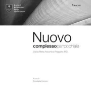Copertina libro <b>Nuovo complesso parrocchiale Santa Maria Assunta a Reggiolo (RE)</b>