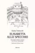 Copertina libro <b>Elisabetta allo specchio</b>