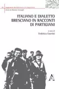 Copertina libro <b>Italiano e dialetto bresciano in racconti di partigiani</b>