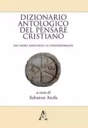 Copertina libro <b>Dizionario antologico del pensare cristiano</b>