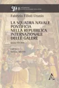 Copertina libro <b>La squadra navale pontificia nella repubblica internazionale delle galere</b>