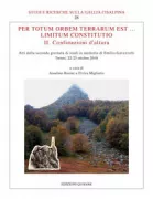 Copertina libro <b>Per totum orbem terrarum est ... limitum constitutio. 2, Confinazioni d'altura</b>