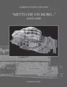 Copertina libro <b>Metti che un muro ..</b>