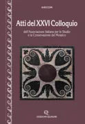 Copertina libro <b>Atti del 26. Colloquio dell'Associazione italiana per lo studio e la conversazione del mosaico</b>