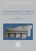 Copertina libro <b>Il Mediterraneo e la storia. 3, Documentando città portuali</b>