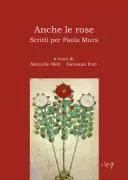 Copertina libro <b>Anche le rose</b>