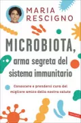 Copertina libro <b>Microbiota, arma segreta del sistema immunitario</b>