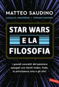 Copertina libro <b>Star Wars e la filosofia</b>