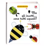 Copertina libro <b>Ma gli insetti ... sono tutti uguali?</b>