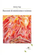 Copertina libro <b>Racconti di misticismo e scienza</b>