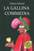 Copertina libro <b>La Gallina Commedia</b>