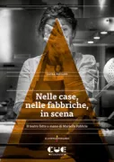Copertina libro <b>Nelle case, nelle fabbriche, in scena</b>