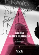 Copertina libro <b>Media, teatro, memoria</b>