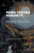 Copertina libro <b>Moda e politica</b>