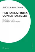 Copertina libro <b>Per farla finita con la famiglia</b>