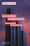 Copertina libro <b>La società autoimmune</b>