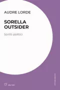 Copertina libro <b>Sorella outsider<br></b>(titolo originale o altro titolo: <i>Sister outsider</i>)