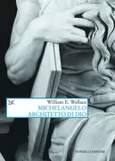 Copertina libro <b>Michelangelo architetto di Dio<br></b>(titolo originale o altro titolo: <i>Michelangelo, God's architect</i>)