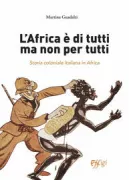 Copertina libro <b>L'Africa è di tutti ma non per tutti</b>