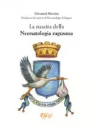 Copertina libro <b>La nascita della neonatologia ragusana</b>