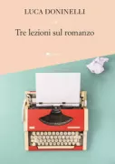 Copertina libro <b>Tre lezioni sul romanzo</b>