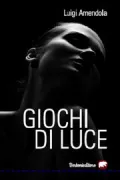Copertina libro <b>Giochi di luce</b>