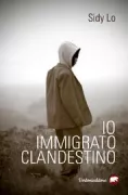 Copertina libro <b>Io, immigrato clandestino</b>