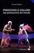 Copertina libro <b>Pinocchio e Collodi. Sul palcoscenico del mondo</b>