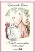 Copertina libro <b>Napoli romantica, 1830-1848</b>