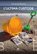 Copertina libro <b>L'ultima custode</b>