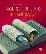 Copertina libro <b>Non sei più il mio innamorato?<br></b>(titolo originale o altro titolo: <i>T'es plus mon amoureux?</i>)