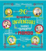 Copertina libro <b>20 straordinari inventori che hanno cambiato il mondo</b>