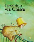 Copertina libro <b>I vicini della via Chissà<br></b>(titolo originale o altro titolo: <i>Los vecinos de la c/Quiénsabe</i>)