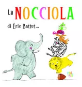 Copertina libro <b>La nocciola<br></b>(titolo originale o altro titolo: <i>La noisette</i>)