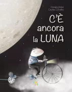 Copertina libro <b>C'è ancora la luna</b>