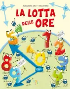 Copertina libro <b>La lotta delle ore</b>