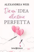 Copertina libro <b>Da un'idea alla storia perfetta<br></b>(titolo originale o altro titolo: <i>Taming me</i>)