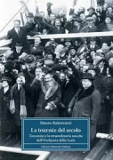 Copertina libro <b>La tournée del secolo</b>