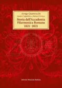 Copertina libro <b>Storia dell'Accademia filarmonica romana, 1821-2021</b>