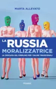 Copertina libro <b>La Russia moralizzatrice</b>