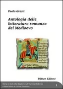 Copertina libro <b>Antologia delle letterature romanze del Medioevo</b>