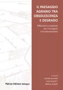 Copertina libro <b>Il paesaggio rurale tra obsolescenza e degrado</b>