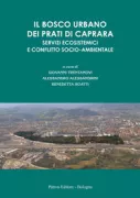 Copertina libro <b>Il bosco urbano dei Prati di Caprara</b>