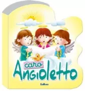 Copertina libro <b>Caro angioletto</b>