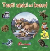Copertina libro <b>Tanti amici nel bosco!<br></b>(titolo originale o altro titolo: <i>Forest friends</i>)