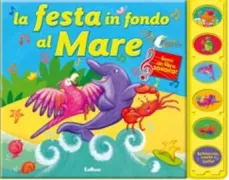 Copertina libro <b>La festa in fondo al mare</b>
