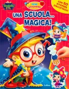 Copertina libro <b>Una scuola ... magica!</b>