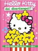 Copertina libro <b>Hello Kitty dai, divertiamoci!</b>