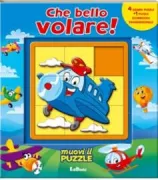 Copertina libro <b>Che bello volare!</b>